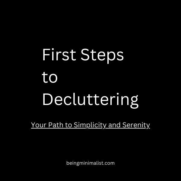 First Steps to Decluttering - Understanding the Clutter