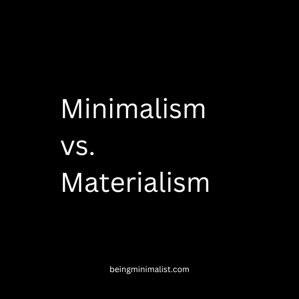 Minimalism vs. Materialism: Navigating the Paths of Lifestyle Philosophies