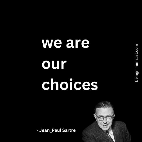 The Influence of Existentialism Jean Paul Sartre Quotes